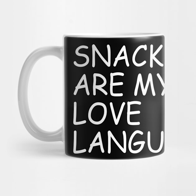 Snacks Are My Love Language by mdr design